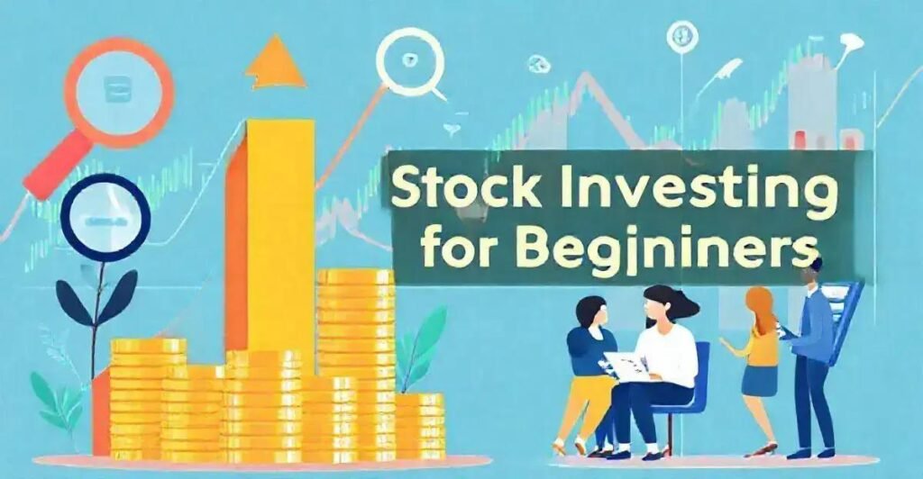 Stock Investing for Beginners: A Comprehensive Guide